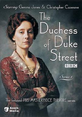 公爵街的公爵夫人 第一季 The Duchess of Duke Street Season 1