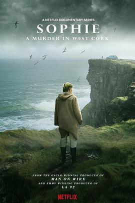 <span style='color:red'>苏菲</span>之死：爱尔兰离奇血案 Sophie: A Murder in West Cork