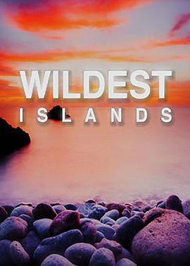 岛屿野生大地 第一季 Wildest Islands Season 1