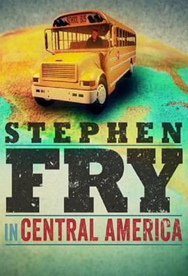 斯蒂芬·弗雷在中美洲 第一季 Stephen Fry in Central America Season 1