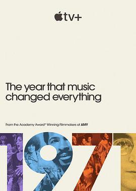 <span style='color:red'>1971</span>：音乐改变世界的一年 <span style='color:red'>1971</span>: The Year That Music Changed Everything