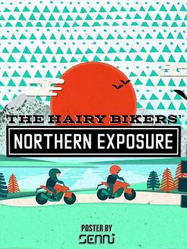 毛毛骑手一路向北 The <span style='color:red'>Hairy</span> Bikers' Northern Exposure