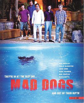 癫狂之旅 第一季 Mad Dogs Season 1