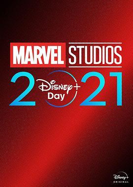 漫威<span style='color:red'>影业</span>2021迪士尼+日特别节目 Marvel Studios' 2021 Disney+ Day Special