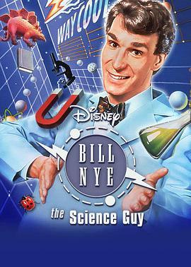 比尔教科学 <span style='color:red'>Bill</span> <span style='color:red'>Nye</span>, the Science Guy