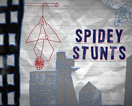 《蜘蛛侠英雄归来》蜘蛛特技 Spider-Man: Homecoming, Spidey Stunts