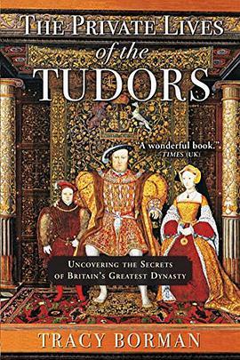 都铎王朝的私生活 The Private Lives of the Tudors