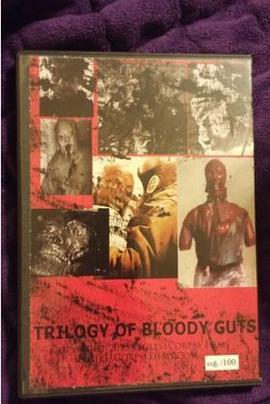 Trilogy of Bloody Guts