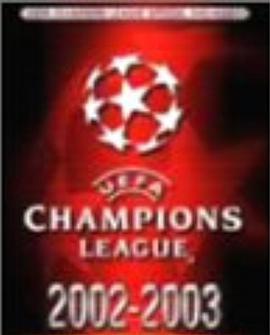 02/03欧洲冠军联赛 2002-2003 UEFA Champions League