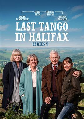 哈利法克斯最后的探戈 第五季 Last Tango in Halifax Season 5
