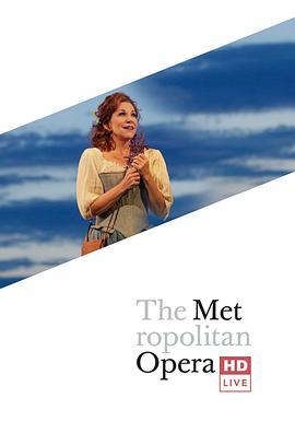 罗西尼《湖上夫人》 "The Metropolitan Opera HD Live" Rossini: La Donna del Lago