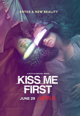 先吻我 Kiss Me First
