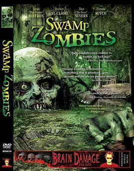 沼泽僵尸 Swamp Zombies (2005)