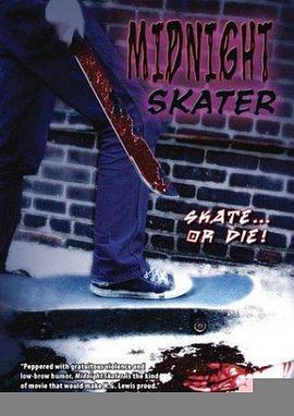 午夜<span style='color:red'>滑板</span> Midnight Skater