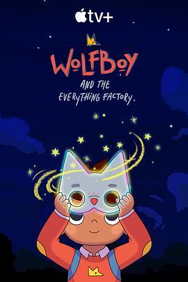 Wolfboy and the Everything F<span style='color:red'>actor</span>y Season 1