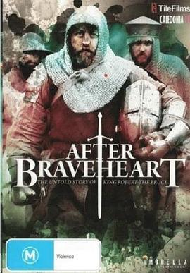 <span style='color:red'>勇敢的心</span>后传 After Braveheart