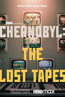切尔诺贝利：遗失的录像带 Chernobyl: The Lost Tapes