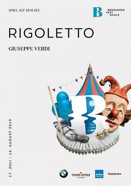 布雷根茨音乐节歌剧《弄臣》 Rigoletto