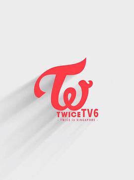 <span style='color:red'>TWICE</span> TV6