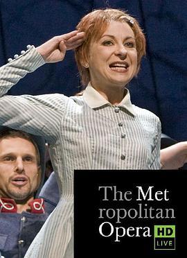 <span style='color:red'>唐尼</span>采蒂《军中女郎》 The Metropolitan Opera HD Live: Season 2, Episode 8 Donizetti: La Fille du Régiment
