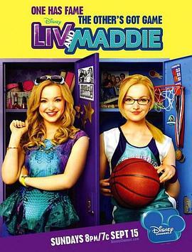 丽芙和玛蒂 第二季 Liv & Maddie Season 2