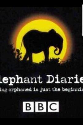 大象日记 第一季 Elephant Diaries Season 1