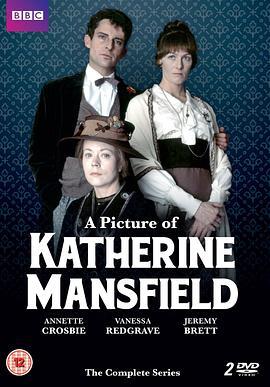 凯瑟琳·曼斯菲尔德传 A Picture of Katherine Mansfield