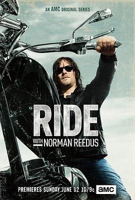 与弩男同骑 第三季 Ride with Norman Reedus Season 3