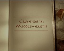 《指环王》：镜头中的中土世界 Cameras in Middle-Earth