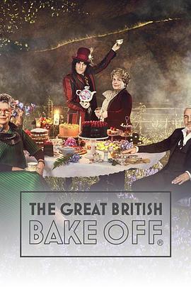 英国家庭烘焙大赛 第十季 The Great British Bake Off Season 10