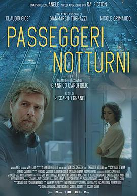 夜间<span style='color:red'>乘客</span> 第一季 Passeggeri notturni Season 1