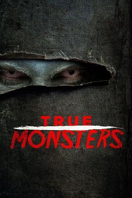 恶魔<span style='color:red'>在人间</span> 第一季 True Monsters Season 1