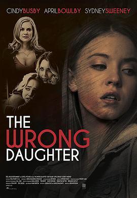 疯女儿 The Wrong Daughter