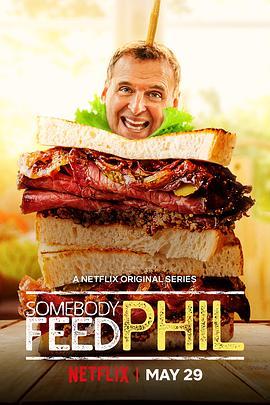 菲尔来蹭饭 第三季 Somebody Feed Phil Season 3