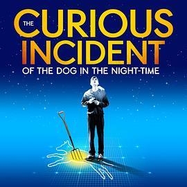 <span style='color:red'>深夜</span>小狗离奇事件 The Curious Incident of the Dog in the Night-Time