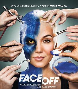 特效化妆师大对决 第十二季 Face Off Season 12
