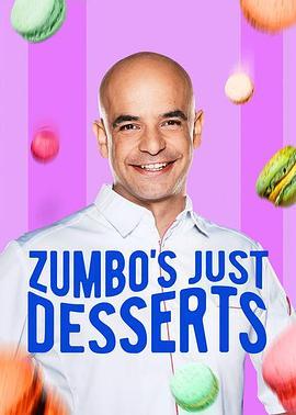 <span style='color:red'>甜点</span>至尊 第一季 Zumbo's Just Desserts Season 1