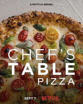 主厨的餐桌：披萨 Chef's Table: Pizza
