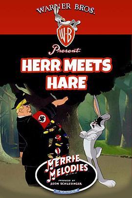 兔八哥与<span style='color:red'>纳粹</span> Herr Meets Hare