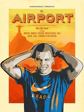 巴西队大闹<span style='color:red'>机场</span> Nike - Airport
