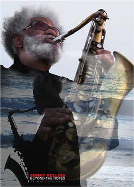 Sonny Rollins: Beyond the Notes