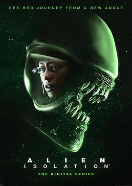 异形：隔离 第一季 Alien: Isolation Season 1