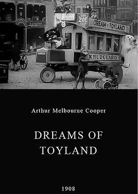 玩具国之梦 Dreams of Toyland