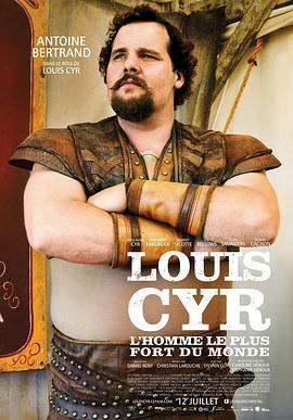 世界上最强的男人 Louis Cyr