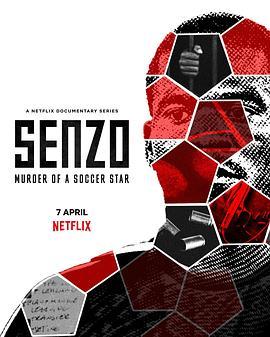 森佐·梅伊瓦：南非<span style='color:red'>足球明星</span>谋杀案 Senzo: Murder of a Soccer Star
