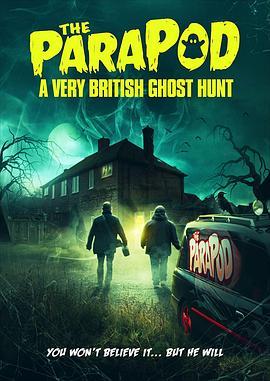 拜访鬼地 The ParaPod: A Very British Ghost Hunt