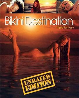 比基尼目的地：三重幻想 Bikini Destinations Triple Fantasy