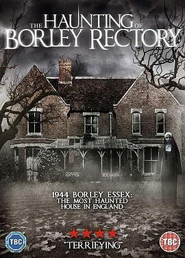 博利庄园惊魂 The Haunting of Borley Rectory