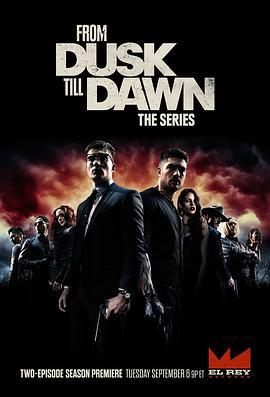 <span style='color:red'>杀出个黎明</span> 第三季 From Dusk Till Dawn: The Series Season 3