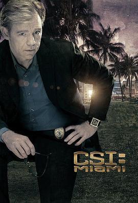 犯罪现场调查：迈阿密 第七季 CSI: Miami Season 7